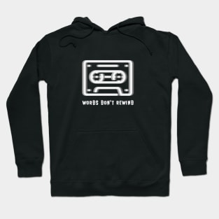 WORDS DON'T REWIND Retro Cassette Tape Hoodie